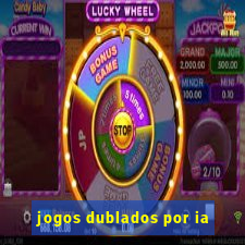 jogos dublados por ia